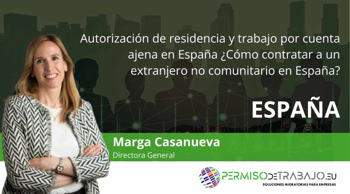 Autorización de residencia y trabajo por cuenta ajena para España