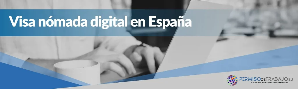 qué es la visa nómada digital España regulada por la Ley de Startups