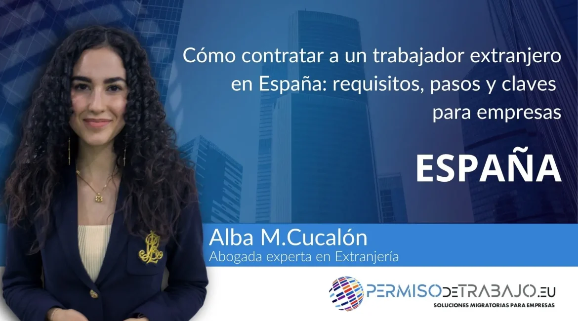 Cómo contratar un trabajador extranjero pasos claves