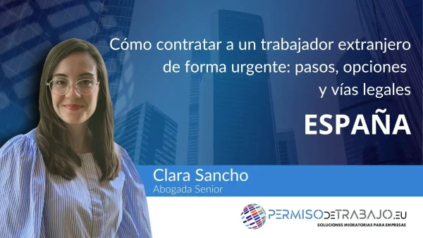 cómo contratar a un trabajador extranjero en españa, pasos a seguir, requisitos, vías legales