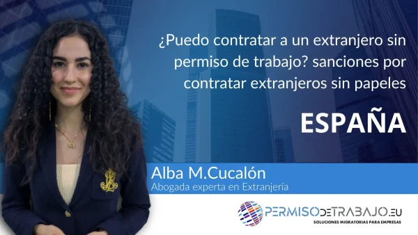 Puedo contratar extranjero sin permiso de trabajo en España en mi empresa