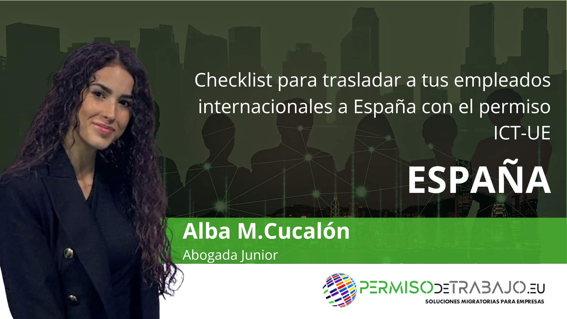 Checklist para trasladar a tus empleados internacionales a España con el permiso ICT-UE