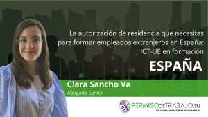 La autorización de residencia que necesitas para formar empleados extranjeros en España: ICT-UE en formación