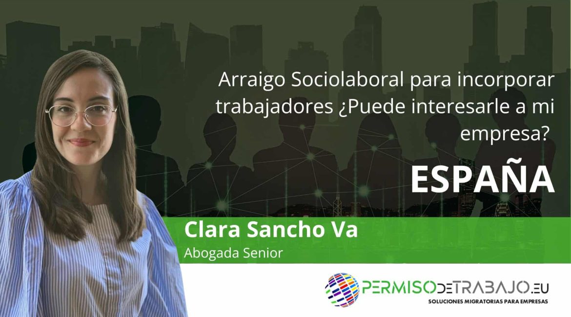Arraigo sociolaboral para incorporar trabajadores extranjeros