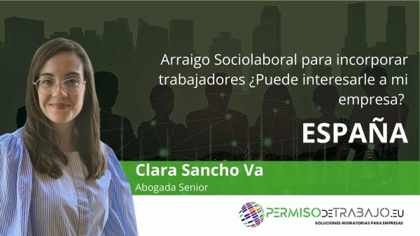 Arraigo sociolaboral para incorporar trabajadores extranjeros