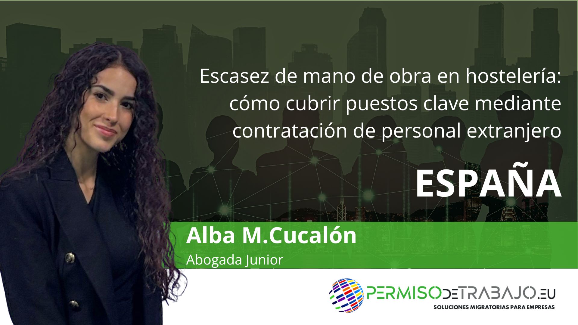 Escasez de mano de obra en hostelería: cómo cubrir puestos clave mediante contratación de personal extranjero