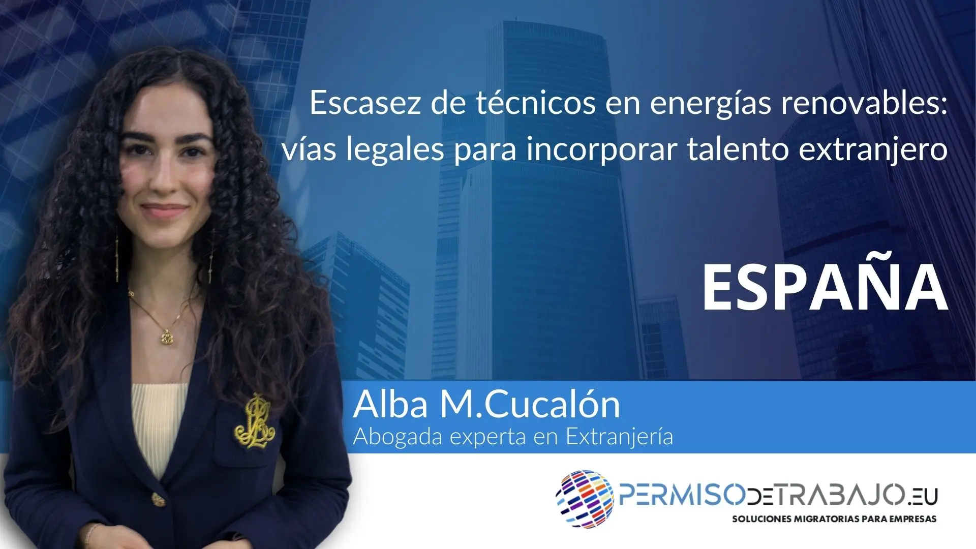 Escasez de técnicos en energías renovables: vías legales para incorporar talento extranjero