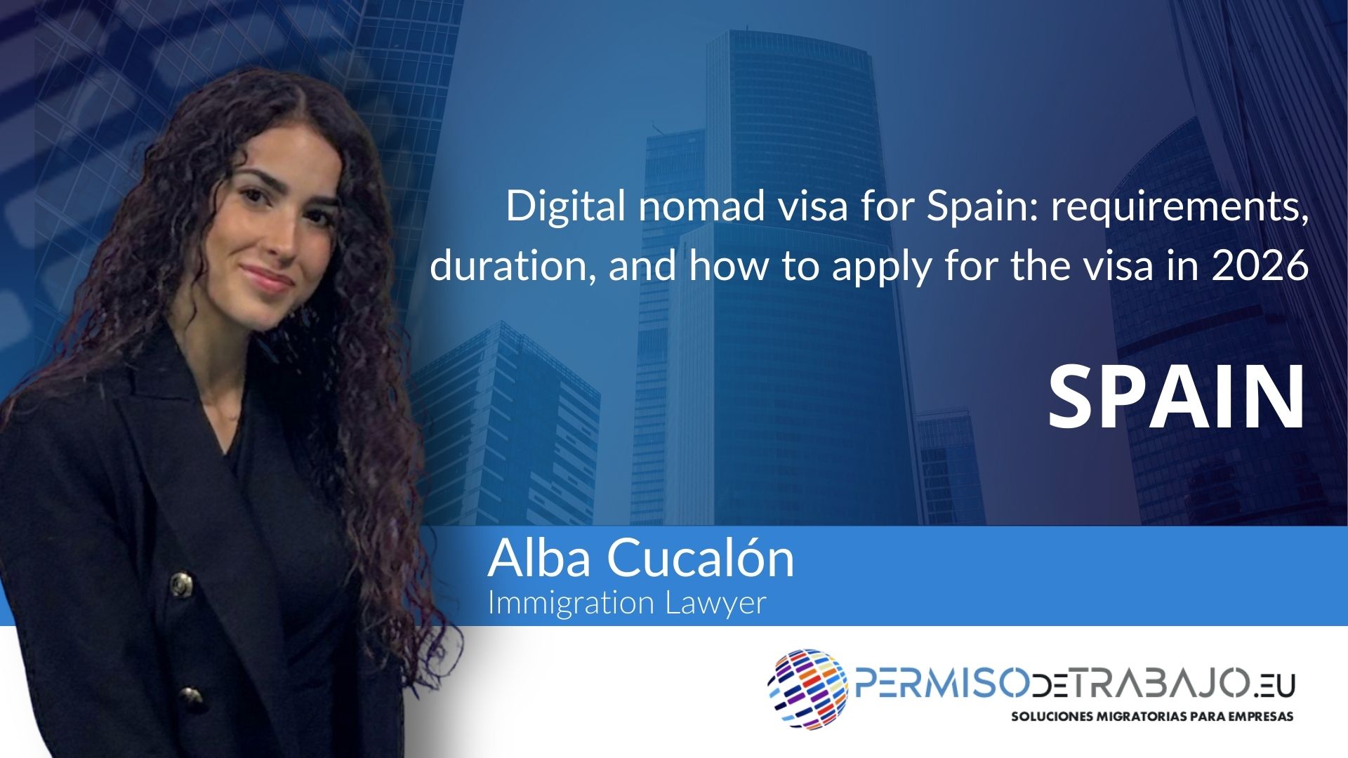 Spain Digital Nomad Visa: Requirements, Duration and How to Apply in 2026